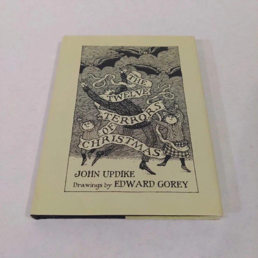 The Twelve Terrors of Christmas John Updike Edward Gorey Hardcover 2006 Book